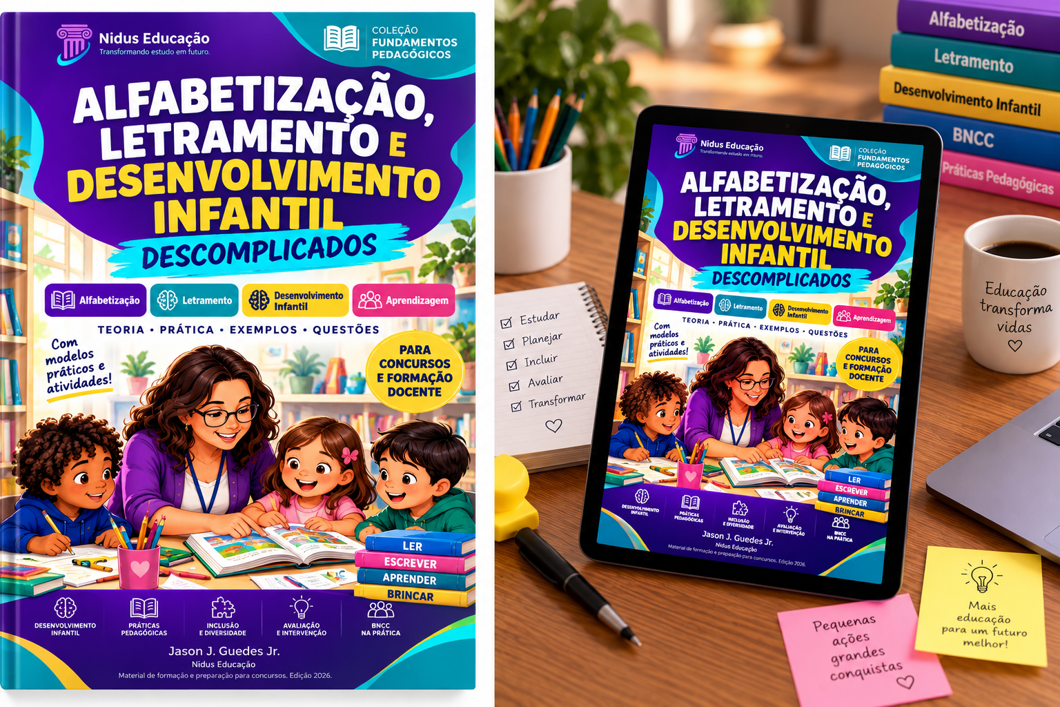 Alfabetização, Letramento e Desenvolvimento Infantil Descomplicados